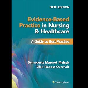 Evidence-Based Practice in Nursing & Healthcare: A Guide to Best Practice